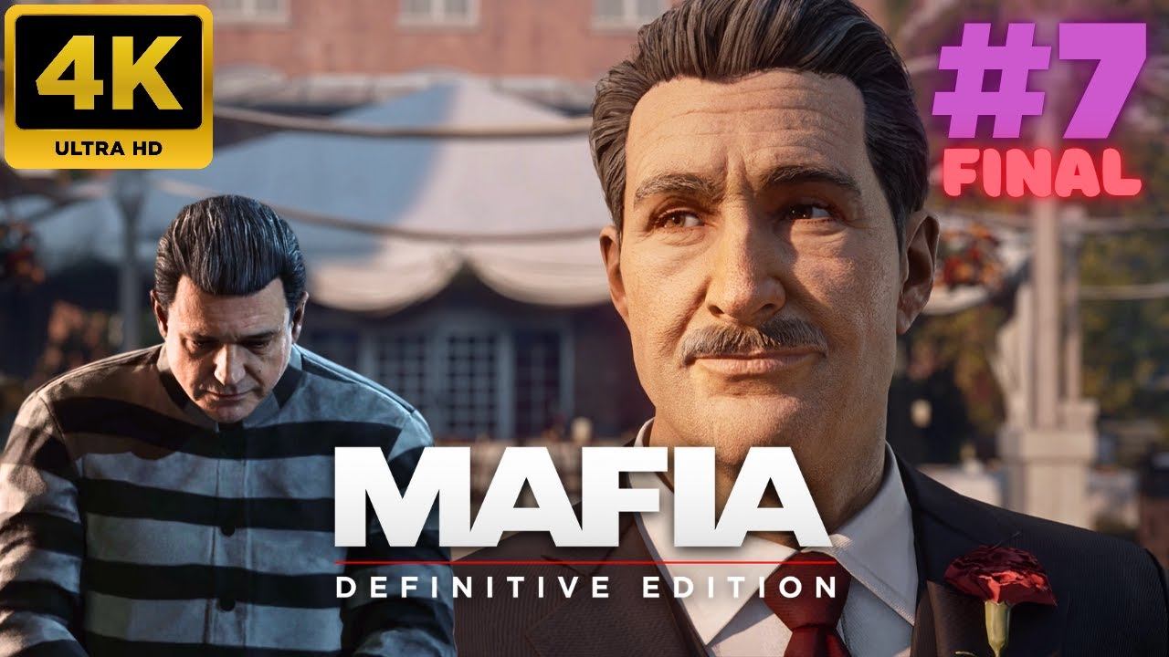 Mafia: Definitive Edition \ Прохождение #7  (FINAL) (4K)