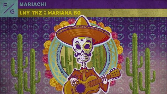 LNY TNZ x Mariana Bo - Mariachi *FREE DOWNLOAD* смотреть онлайн