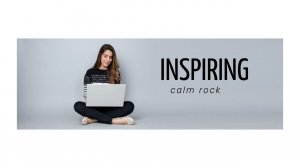 beautiful music for background, calm rock  relax&meditation