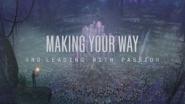 15.Making Your Way And Leading With Passion смотреть онлайн