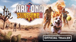 Arizona Sunshine 2 - Trailer