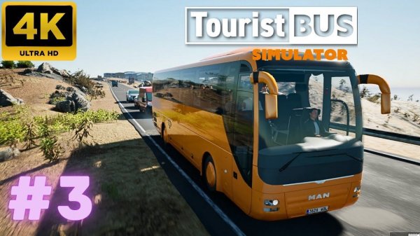 Tourist Bus Simulator: Gameplay #3 (4K)