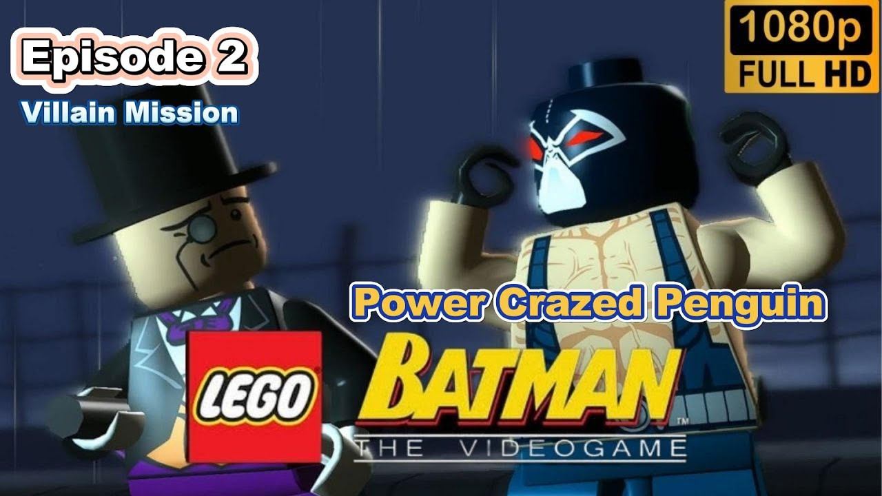 LEGO Batman:  The Videogame \ Villain Mission \ Power Crazed Penguin. (Episode 2)