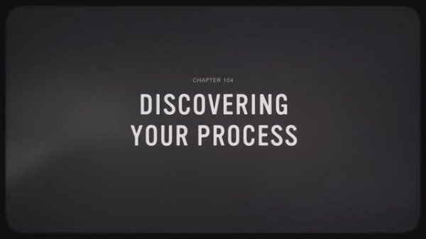 04 - Discovering Your Process