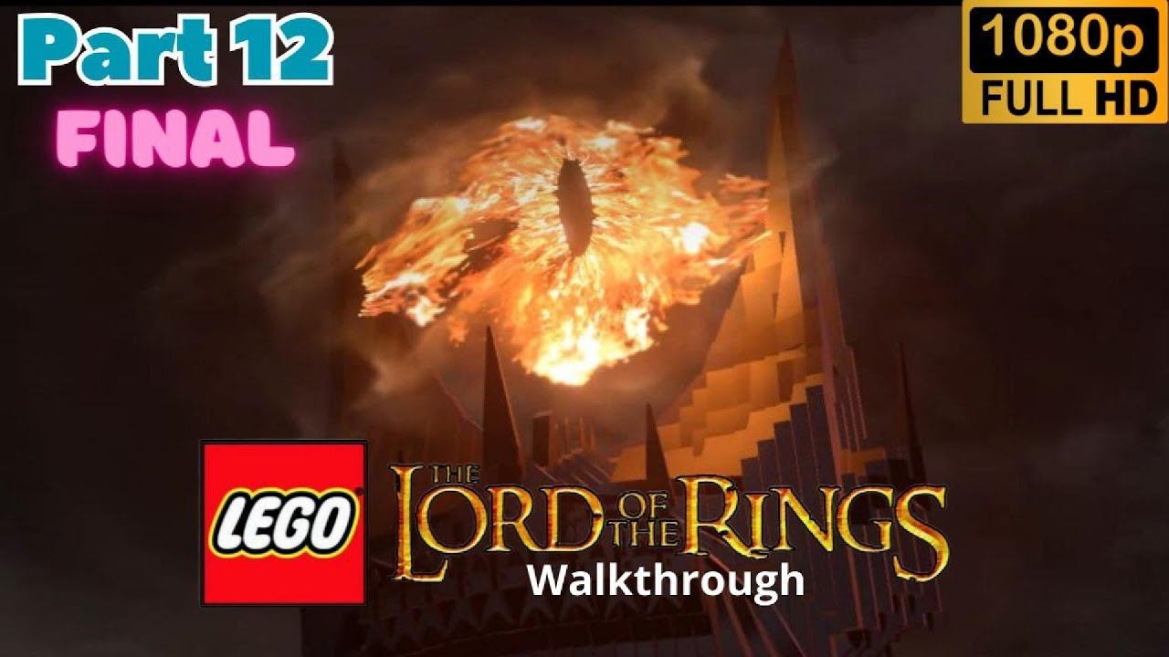 LEGO: The Lord of the Rings \ Walkthrough. Final (Part 12)