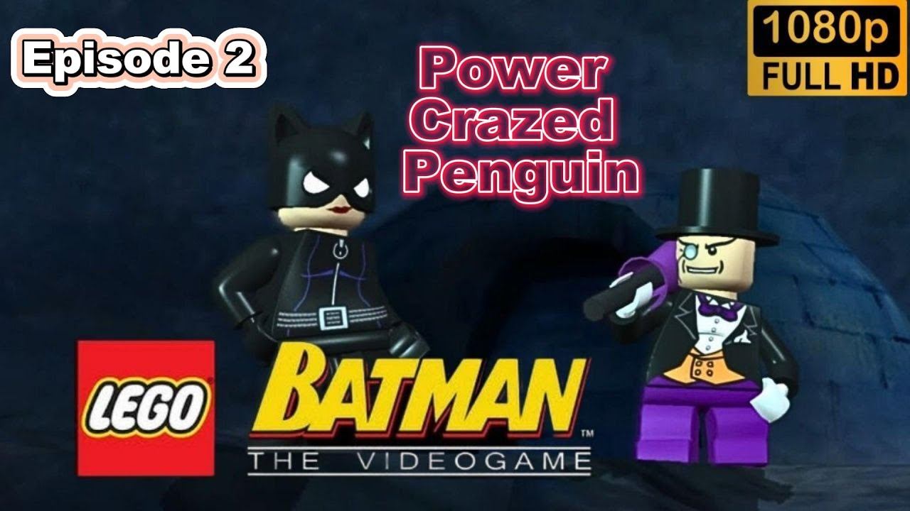 LEGO Batman:  The Videogame \ Power Crazed Penguin. (Episode 2)