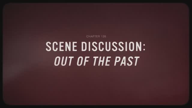 26 - Scene Discussion - Out of the Past смотреть онлайн