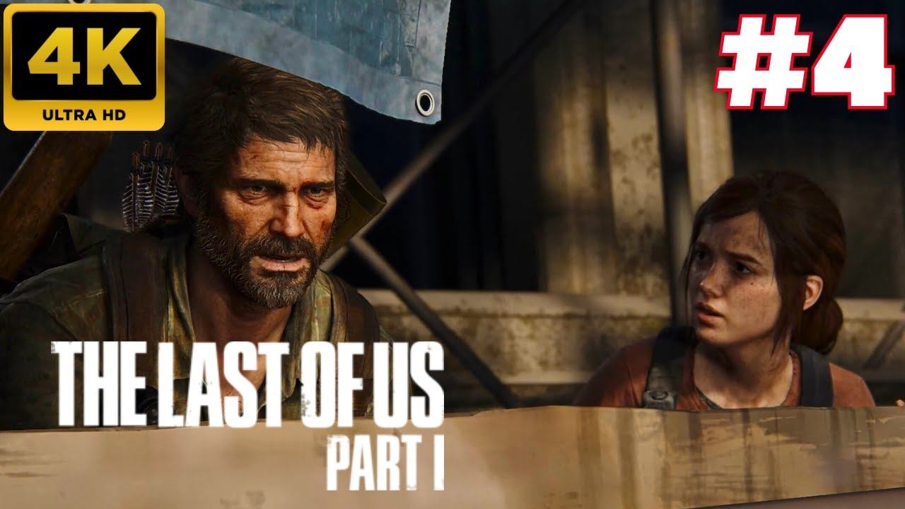 The Last of Us: Part I: Прохождение #4 (4K)