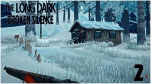 Выживание Long Dark BROKEN SILENCE #2 Миссия: Утащить весь лут