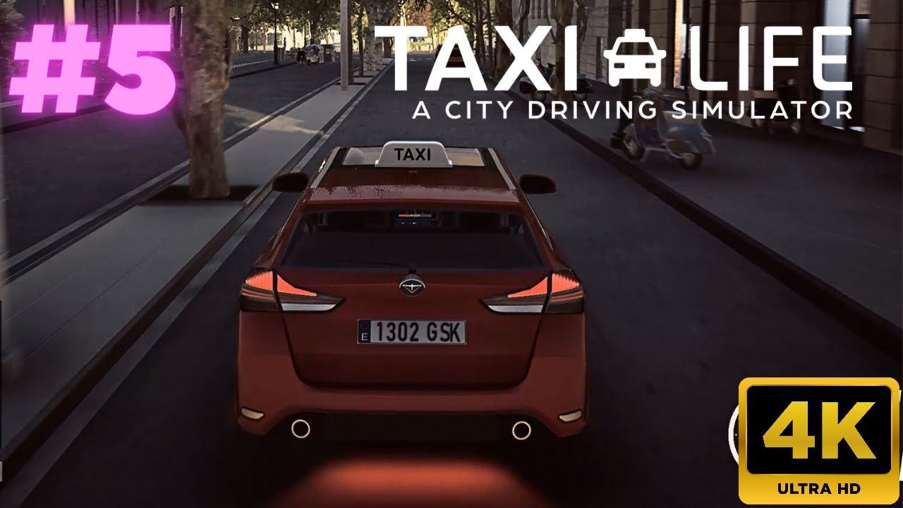 Taxi Life: A City Driving Simulator:  #5 (4K)