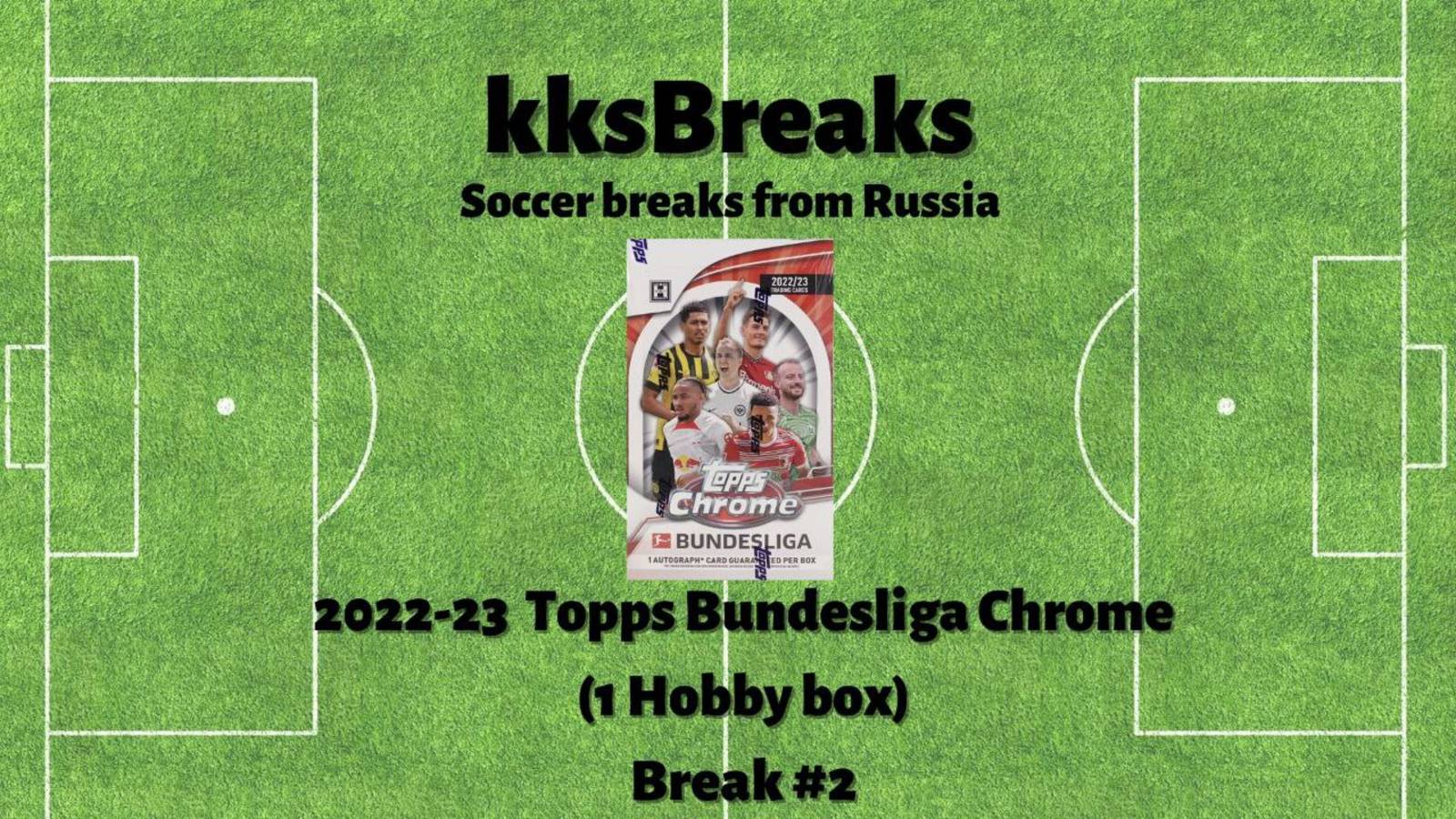 2022-23 Topps Bundesliga Chrome (1 Hobby Box) - #2