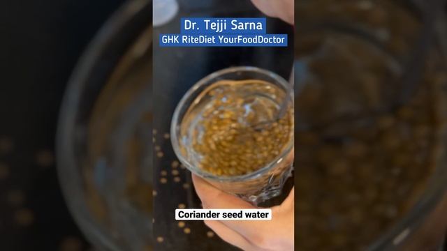 Benefits of Coriander seed water || Expert Advice|| GHK RiteDiet by Dr. Tejji Sarna #yourfooddoctor смотреть онлайн