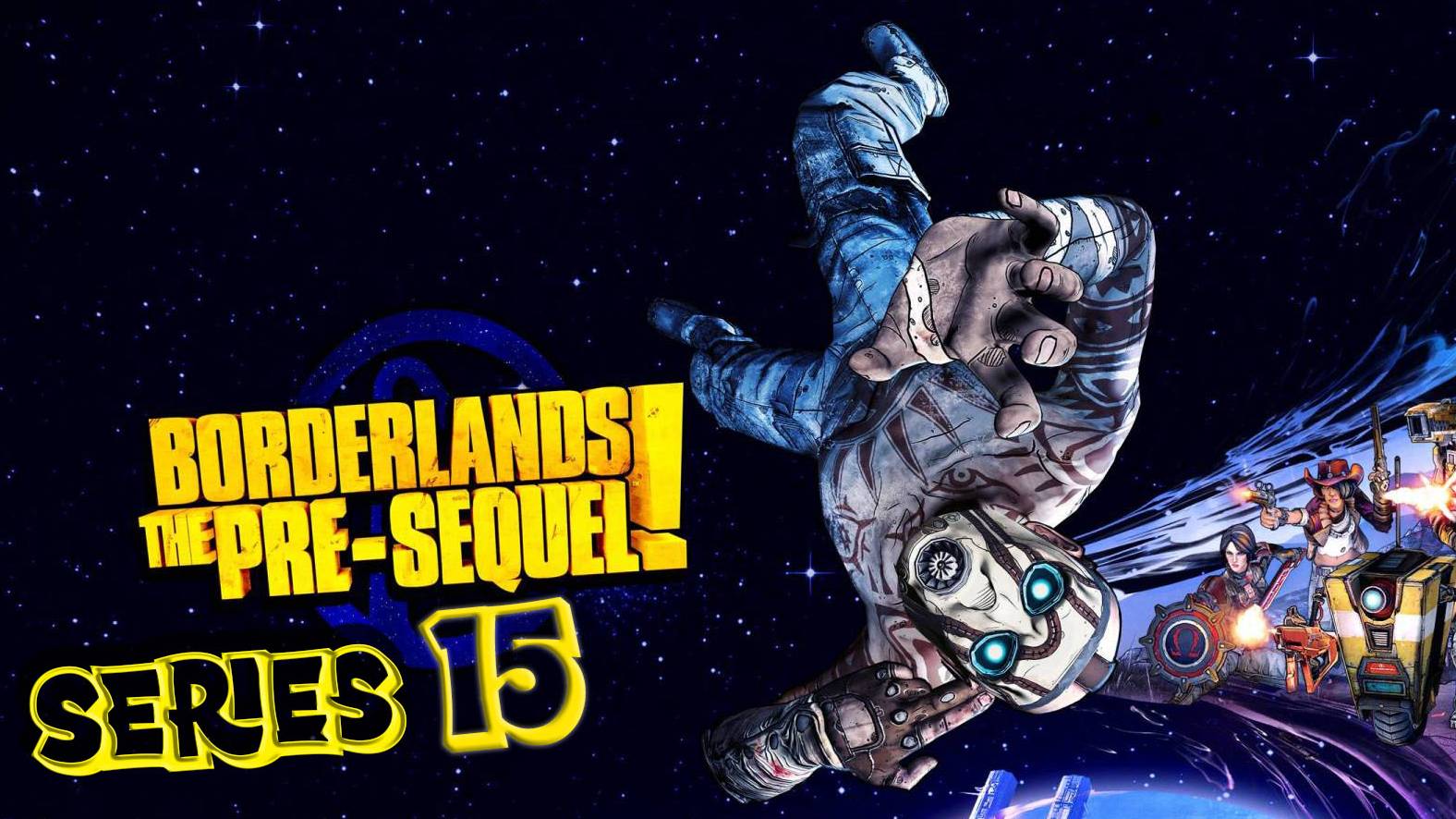 Borderlands The Pre-Sequel Измельчители серия 15 смотреть онлайн