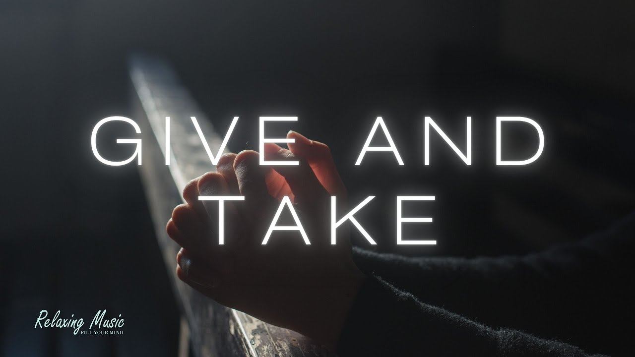 Oscuro - Give And Take | Relaxing Music