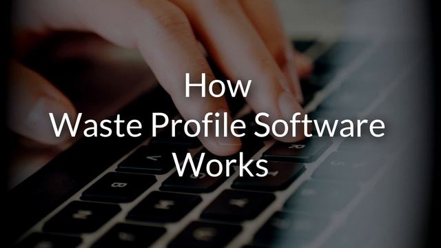 Waste Profile Software - Easily create Waste Profiles for managing hazardous waste смотреть онлайн