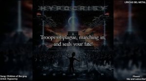 HYPOCRISY - CHILDREN OF THE GRAY (LYRICS ON SCREEN)