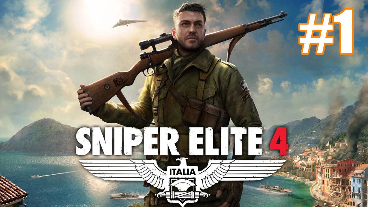 Sniper Elite 4 Прохождение #1 смотреть онлайн
