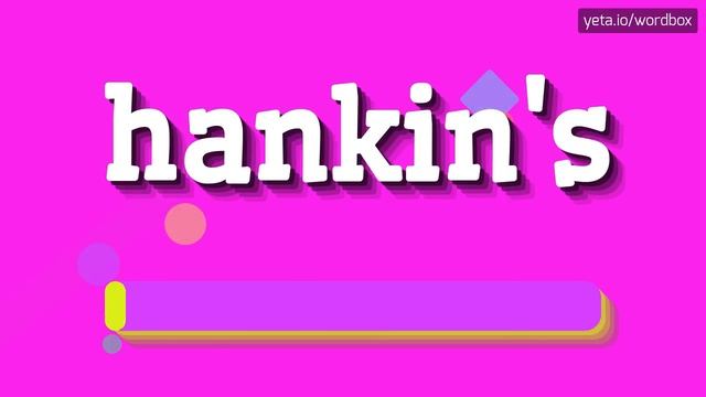HOW TO SAY HANKIN'S? #hankin's смотреть онлайн