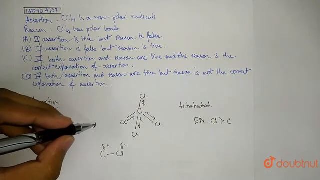 Assertion : ` C Cl_(4)` is a non-polar molecule. Reason : `C Cl_(4)` has polar bonds. смотреть онлайн