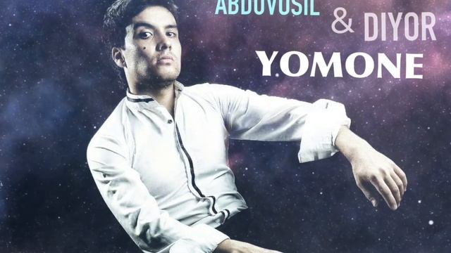 DIYOR & ABDUVOSIL - YOMONE / АБДУВОСИЛ & ДИЁР - ЁМОНЕ [music version] смотреть онлайн