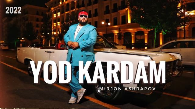 Mirjon Ashrapov - YOD KARDAM AUDIO 2022 смотреть онлайн
