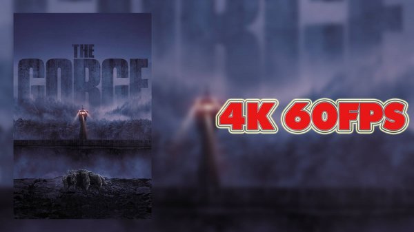 Ущелье (2025) - трейлер 4K 60 FPS | AI upscale