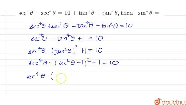 If sec^4theta+sec^2theta=10+tan^4theta+tan^2theta, then sin^2theta= | 12 | TRIGONOMETRIC FUNCTIO... смотреть онлайн