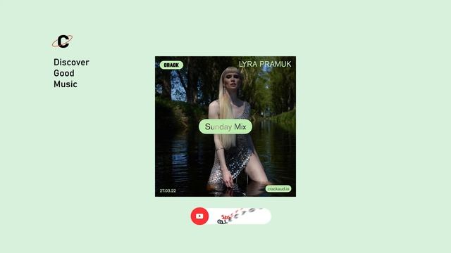 Sunday Mix: Lyra Pramuk