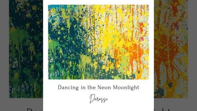 Dancing in the Neon Moonlight смотреть онлайн