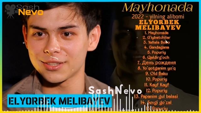 Elyorbek Melibaev Qushiqlari