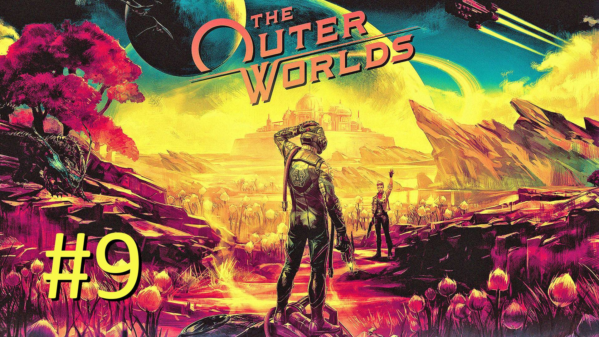 Прохождение The Outer Worlds - Часть 9