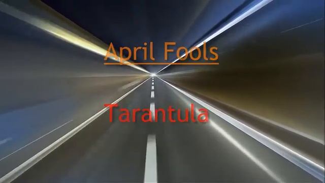 April Fools:Tarantula смотреть онлайн