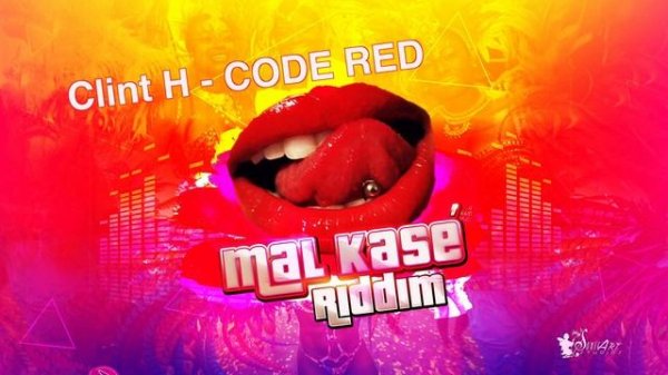 CLINT H - CODE RED - Mal Kasé Riddim