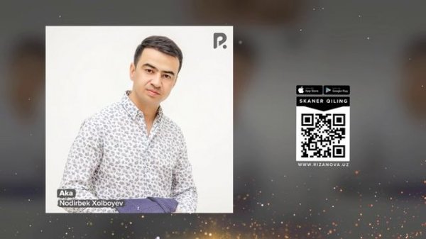 Nodirbek Xolboyev - Aka (AUDIO)