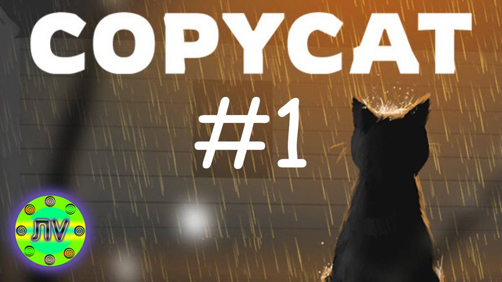 Прохождение CopyCat #1