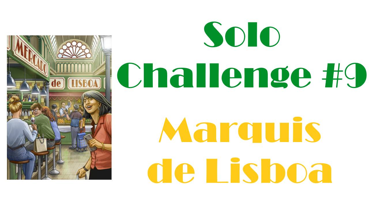 Настольная игра Mercado De Lisboa. Solo Campaign. Challenge №9: Marquis De Lisboa (rus)