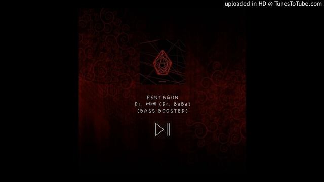 Pentagon - Dr. 베베 (Dr. BeBe) [BASS BOOSTED AUDIO] смотреть онлайн