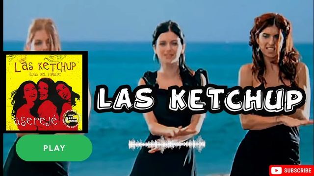 LAS KETCHUP - ASEREJE смотреть онлайн