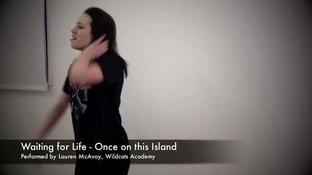 Waiting for Life - Once on this Island Lauren McAvoy-Wildcats Post 16 Academy LAMDA Musical Theatre смотреть онлайн