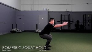 ISOMETRIC SQUAT HOLD   With Band