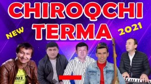ЧИРОҚЧИ-ТЕРМА 2021, CHIROQCHI-TERMA 2021