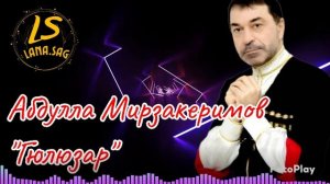 Абдулла Мирзакеримов_Гюлюзар.mp4