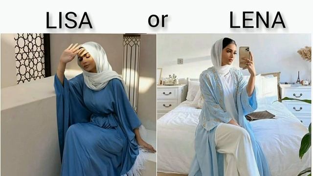 Lisa Or Lena ❤ Muslimah Fashion 💕Lisa Or Lena Choose 1 💫