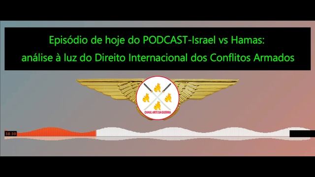 PODCAST- Israel vs Hamas: análise à luz do Direito Internacional dos Conflitos Armados смотреть онлайн