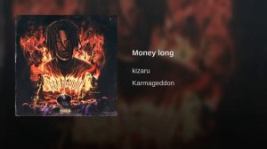 Kizaru Money Long