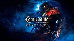 Castlevania: Lords of Shadow ▶ Прохождение «14-я Серия»