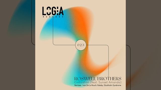 Roswell Brothers - Civilization feat. Sunset Amanda / Ivan De La Rouch Remix [Logia Records] смотреть онлайн