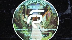 Scissor Sisters - It Can't Come Quickly Enough (Dmitry Kravs Remix) [2021]