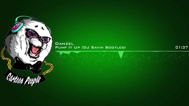Danzel - Pump It Up (DJ Savin Bootleg)