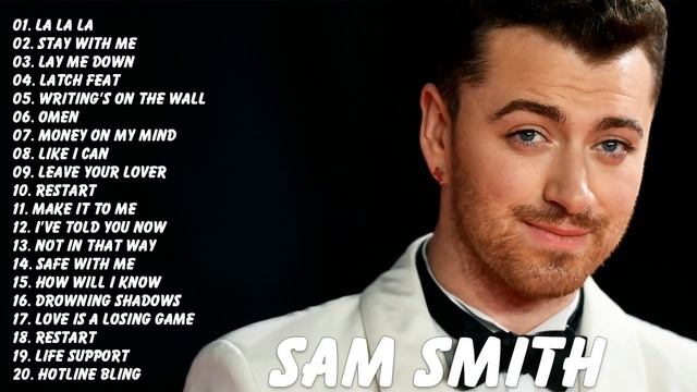 Sam Smith : Sam Smith Greatest Hits Full Album Live | Best Songs Of Sam Smith смотреть онлайн